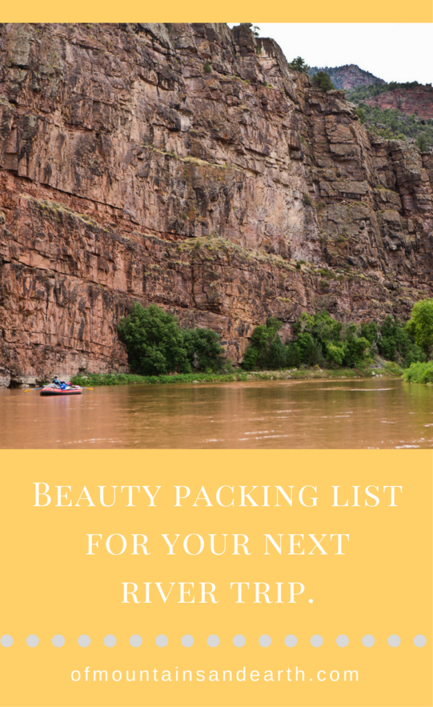Favorite Beauty Items to Pack for a River Camping Trip | Of Mountains and Earth