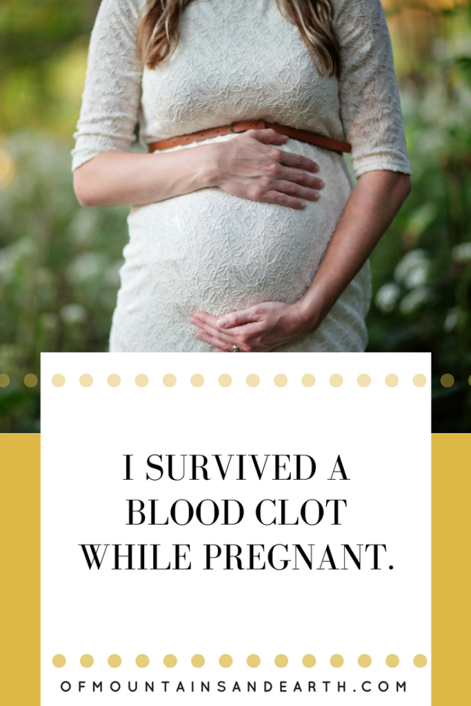 I survived a blood clot while pregnant.