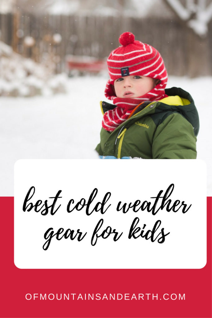 Best Ways to Dress Kids for Snow and Cold Temps | Of Mountains and Earth
